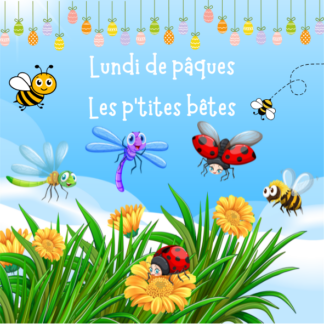 PAQUES Lundi 06/04/2026 : Entrée bébé 0 à 11 mois